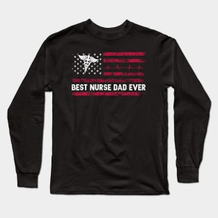 Vintage USA Best Nurse Dad Ever American Flag Fathers Day Long Sleeve T-Shirt